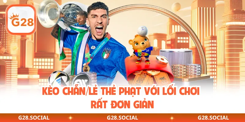 Kèo chẵn/lẻ thẻ phạt với lối chơi rất đơn giản